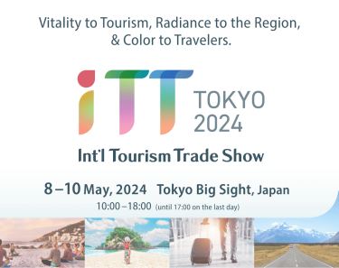 iTT - International Tourism Trade Show Tokyo 8-10 May,2024 Tokyo Big Sight,Japan 10:00-18:00(until 17:00 on the last day)
